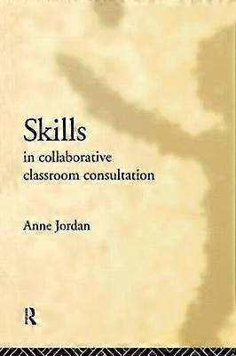 Skills in Collaborative Classroom Consultation
