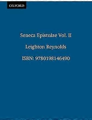 Seneca Epistulae Vol. II