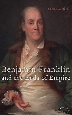 Benjamin Franklin e le estremità dell'impero