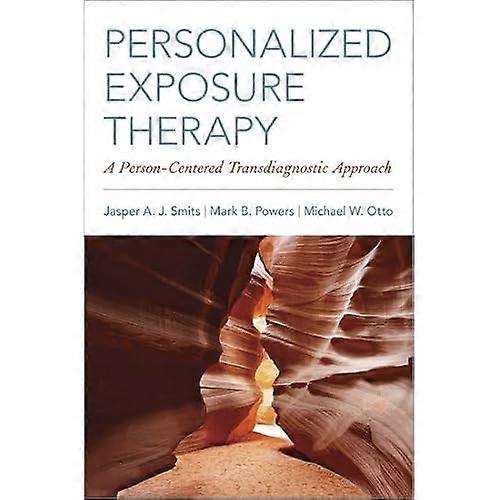 Personalized Exposure Therapy: A Person-Centered Transdiagnostic Approach