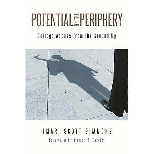 Potential on the Periphery: College Access from the Ground Up