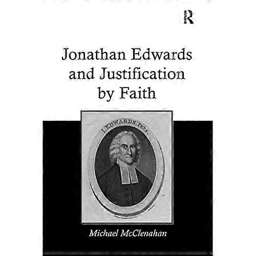 Jonathan Edwards and Justification by Faith