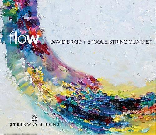 David Braid David Braid Epoque String Quartet Flow CD (2016) NEW