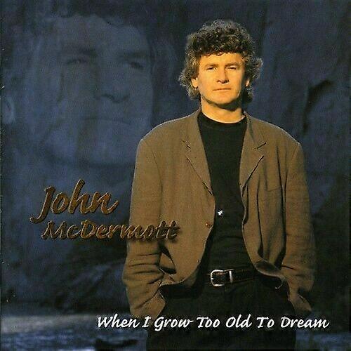 John Mcdermott When I Grow Too Old to D CD