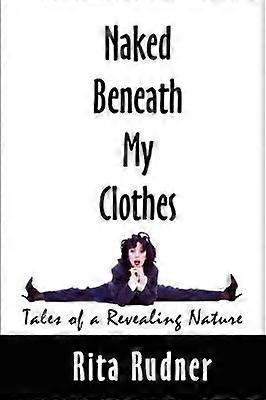 Naked Beneath My Clothes