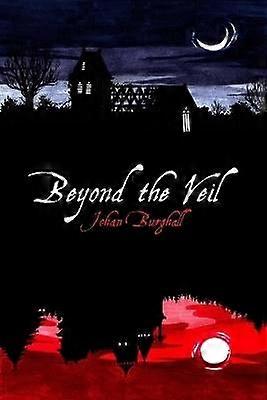 Beyond the Veil