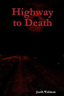 Highway to Death
