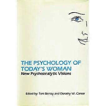 La psychologie de la femme d'aujourd'hui