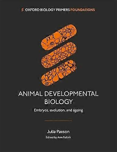 Animal Developmental Biology: Embryos evolution and ageing