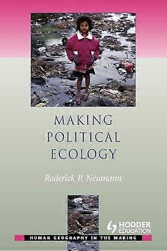 Making Political Ecology
