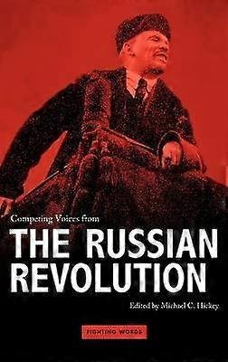 Competing Voices from the Russian Revolution