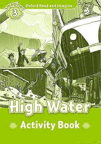 Oxford Read and Imagine: Level 3:: High Water activity book