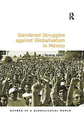 Gendered Struggles against Globalisation in Mexico