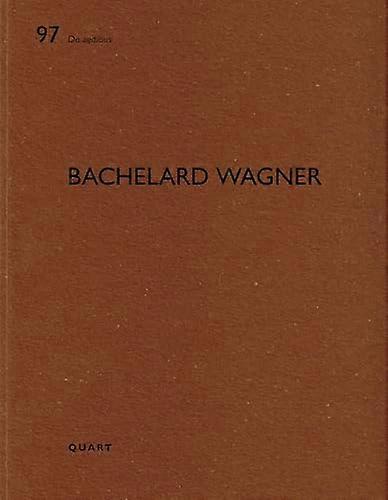 Bachelard Wagner De aedibus 97