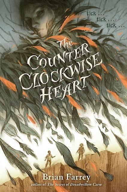 The Counterclockwise Heart by Brian Farrey Paperback