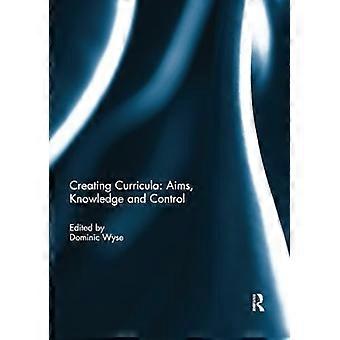 Curricula creëren: doelen, kennis en controle