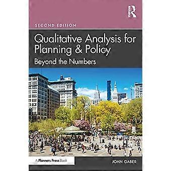 Kvalitativ analyse for planlegging og politikk: Beyond the Numbers