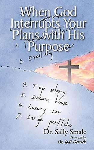 When God Interrupts Your Plans with His Purpose