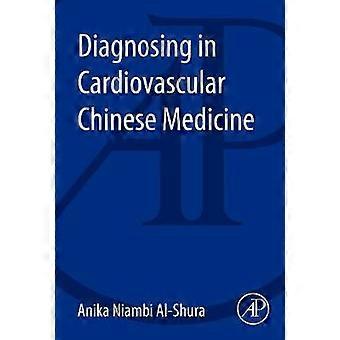 Diagnosing in Cardiovascular Chinese Medicine