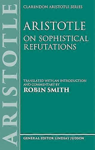 Aristotle On Sophistical Refutations