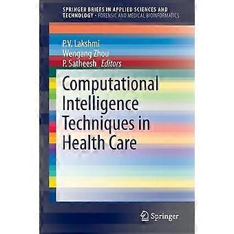 Computational Intelligence Techniques In Health Care - Springer Nature B.V - Paperback - en Book
