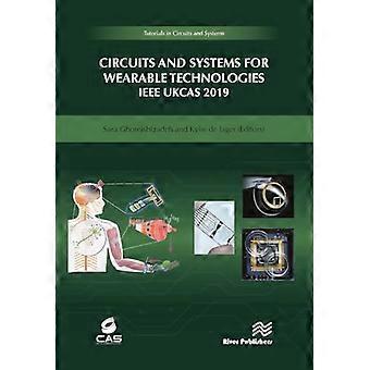 Circuits and Systems for Wearable Technologies IEEE UKCAS 219