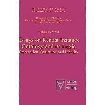 Essays on Realist Instance Ontology and its Logic