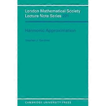 Harmonic Approximation - Stephen J. Gardiner