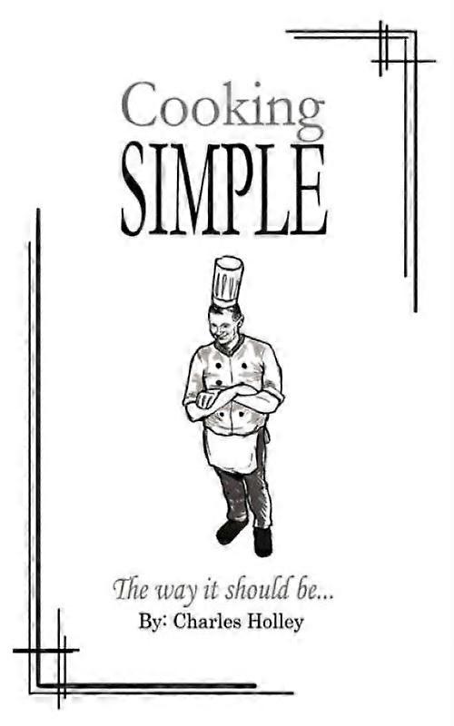 Cooking Simple The Way It Should Be