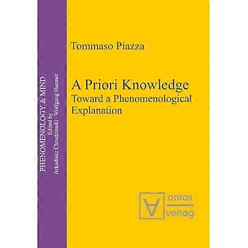 Priori Knowledge : Toward a Phenomenological Explanation