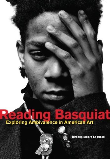 Reading Basquiat by Jordana Moore Saggese Paperback