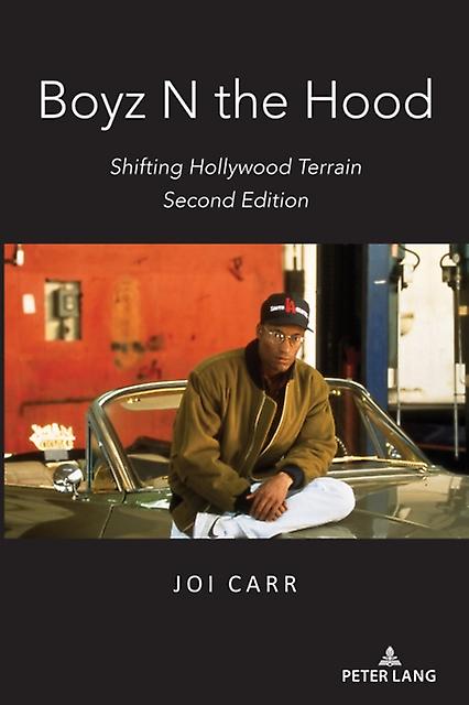 Boyz N The Hood - Joi Carr - Film theory and criticism - Peter Lang Publishing Inc - Paperback