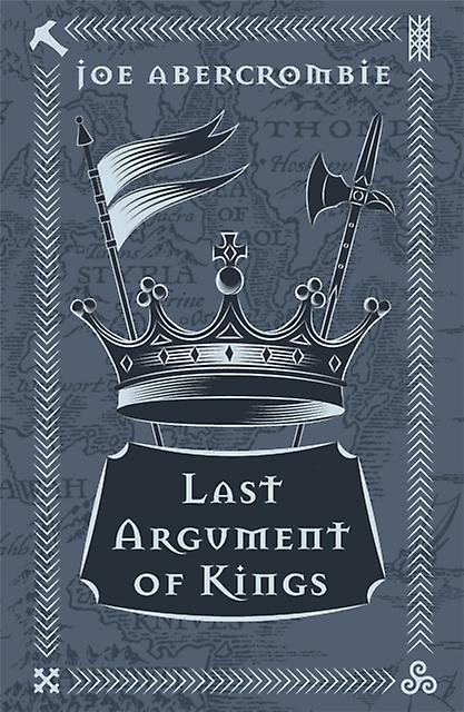 Last Argument Of Kings by Joe Abercrombie Hardback Book