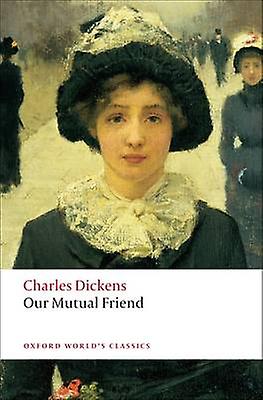 Our Mutual Friend by Charles Dickens Paperback Book