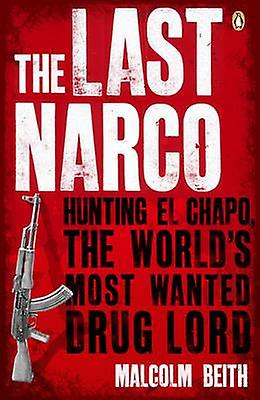 Last Narco - Malcolm Beith - Paperback - English Book - True crime