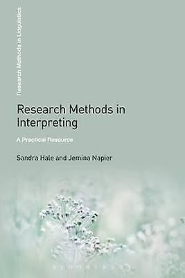 Research Methods In Interpreting by Dr Jemina Napier Paperback