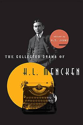 The Collected Drama Of H. L. Mencken Paperback Book