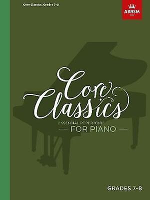 Core Classics Grades 78 Sheet music Book