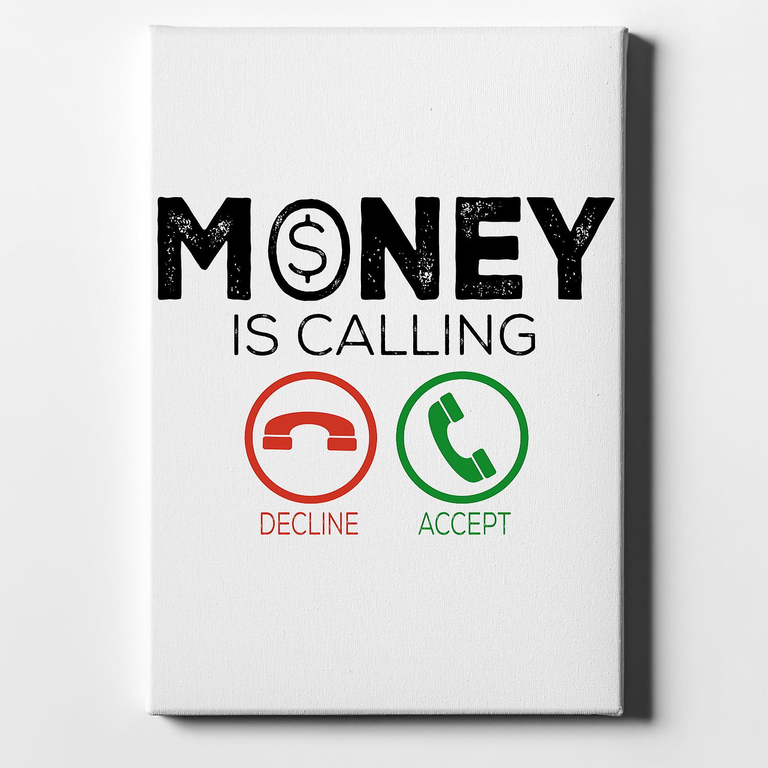 Money Is Calling Decline or Accept-ouyab875