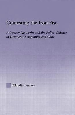 Contesting the Iron Fist