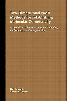 Two-Dimensional NMR Methods for Establishing Molecular Connectivity