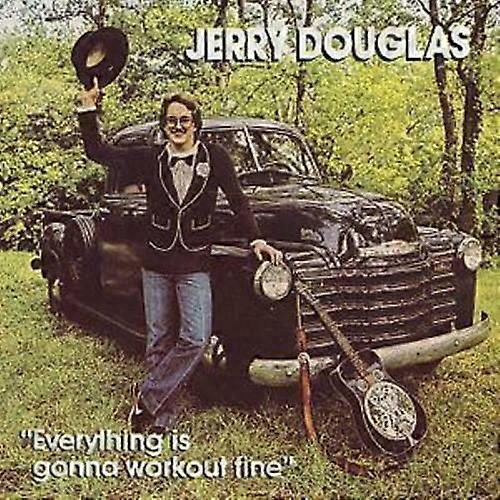 Jerry Douglas Everything Is Gonna Work Out Fine CD (2008)