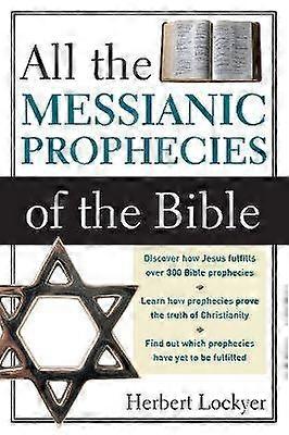All the Messianic Prophecies of the Bible