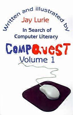 Compquest Volume 1 In Search of Computer Literacy