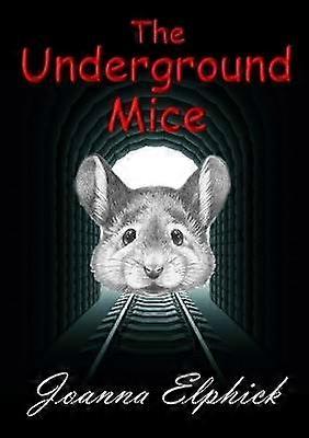 The Underground Mice