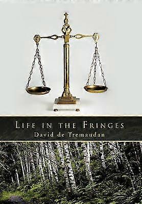 Life in the Fringes