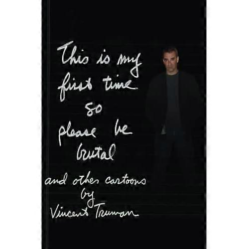 This Is My First Time So Please Be Brutal