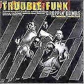 Troublefunk Pudottaa pommeja CD
