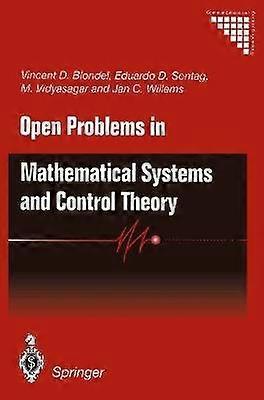 Open Problems in Mathematical Systems and Control Theory