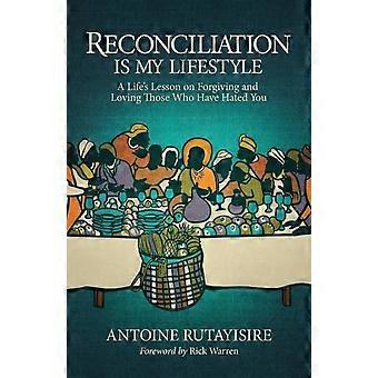Reconciliation Is My Lifestyle A Life's Lesson On Forgiving And Loving Those Who - Amazon Digital Services LLC - KDP - Paperback - en Book